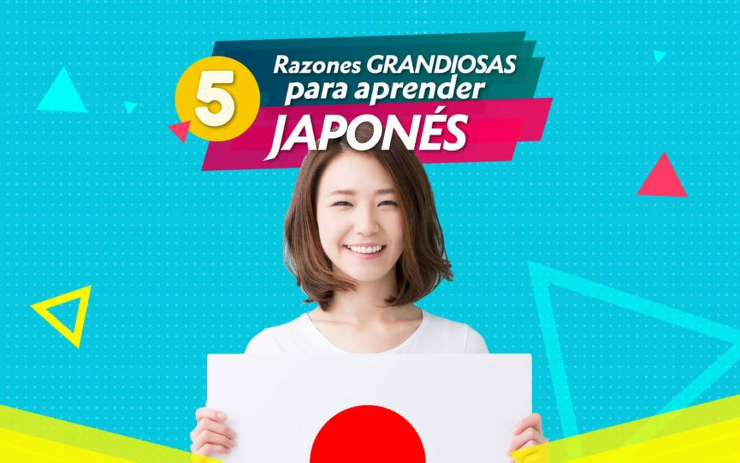 5 grandiosas razones para aprender japonés
