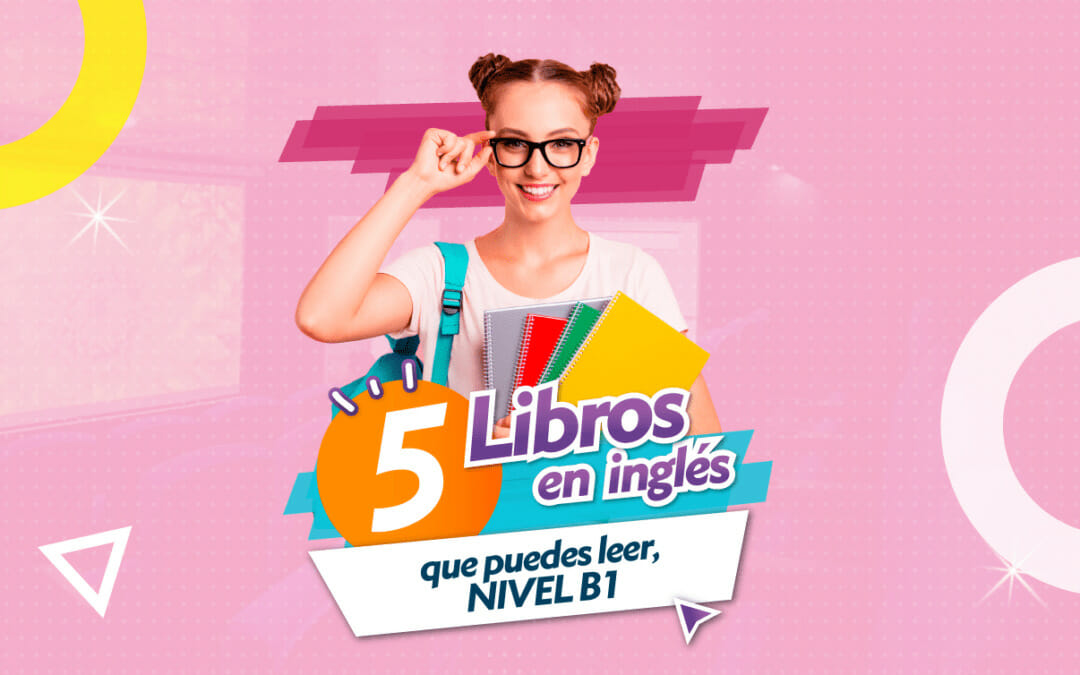 ¡La práctica hace al maestro! Por eso te recomendamos estos 5 libros para aprender INGLÉS.
