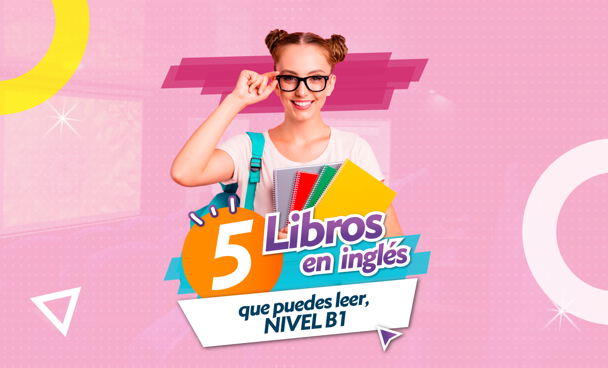 ¡La práctica hace al maestro! Por eso te recomendamos estos 5 libros para aprender INGLÉS.