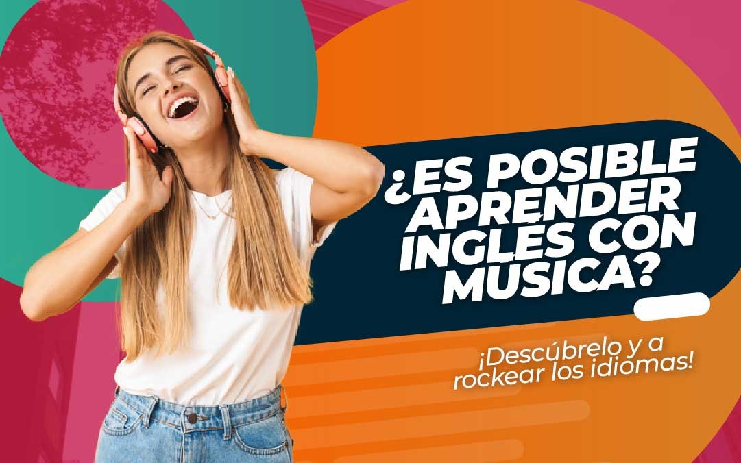 ¿Es posible aprender inglés con música? ¡Descúbrelo y a rockear los idiomas!