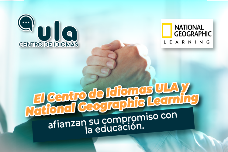 El Centro de Idiomas ULA y National Geographic Learning afianzan su compromiso con la educación.